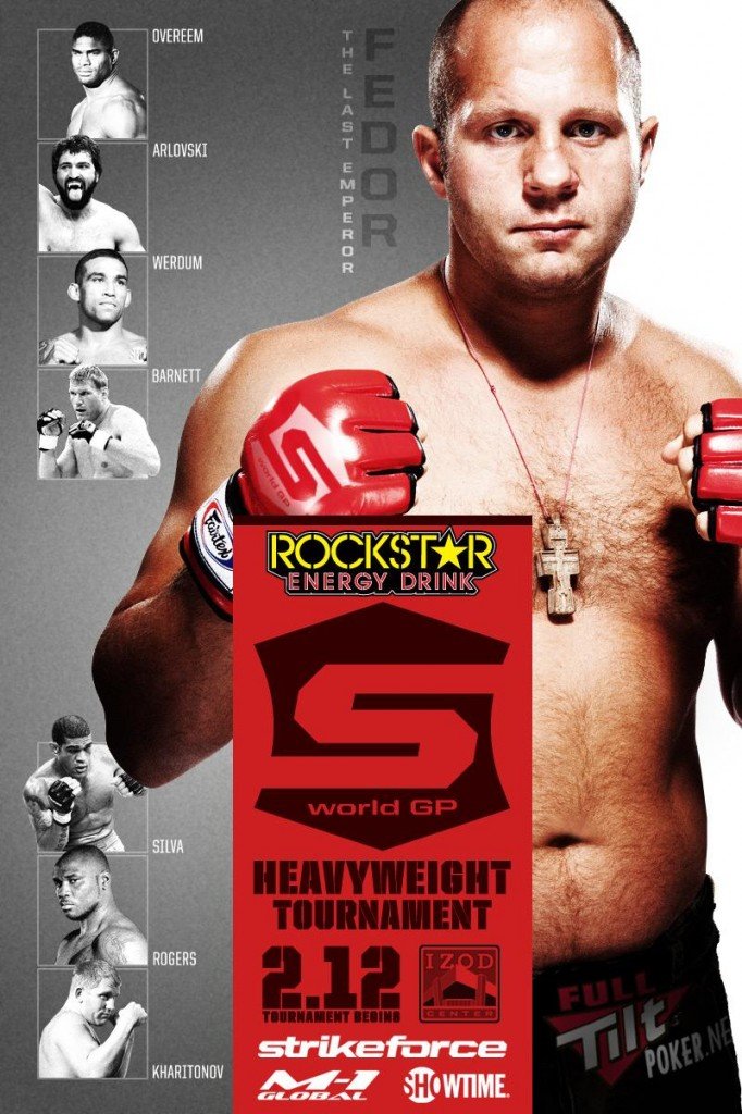 Strikeforce Tournament poster with fedor 682x1024 Picture of the Day: Strikeforce World Grand Prix Event Poster